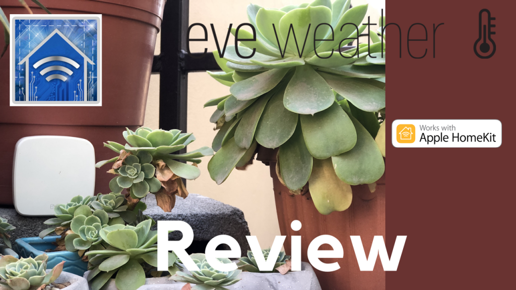 HomeKit Product Review:  Eve Weather