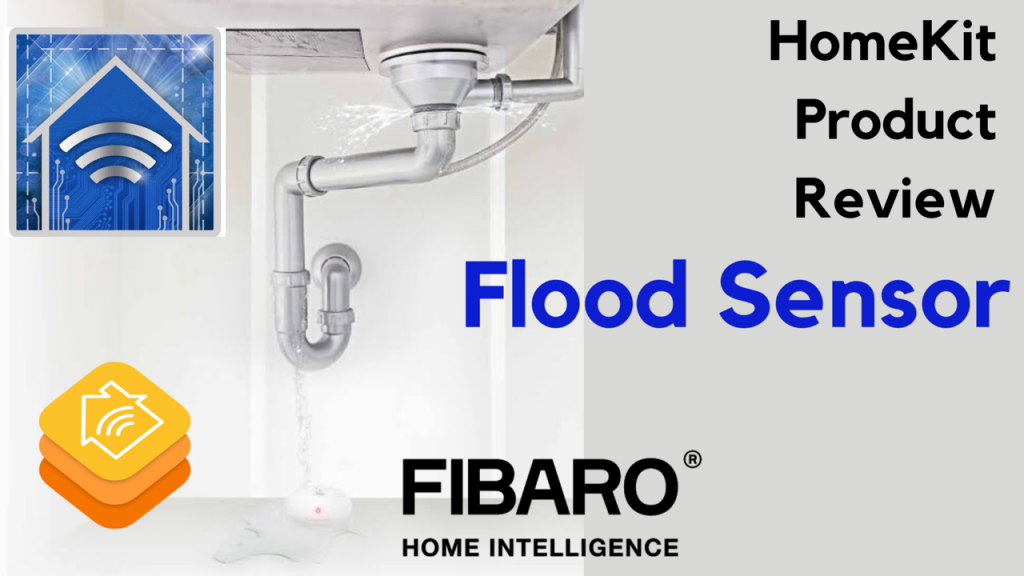 HomeKit Product Review: Fibaro Flood Sensor