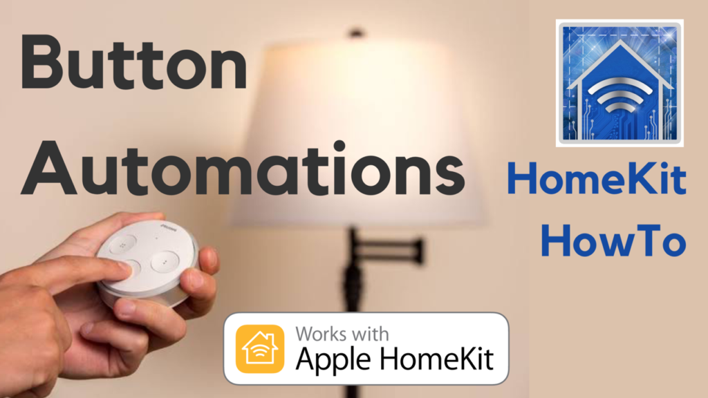 HomeKit HowTo: Button Automations