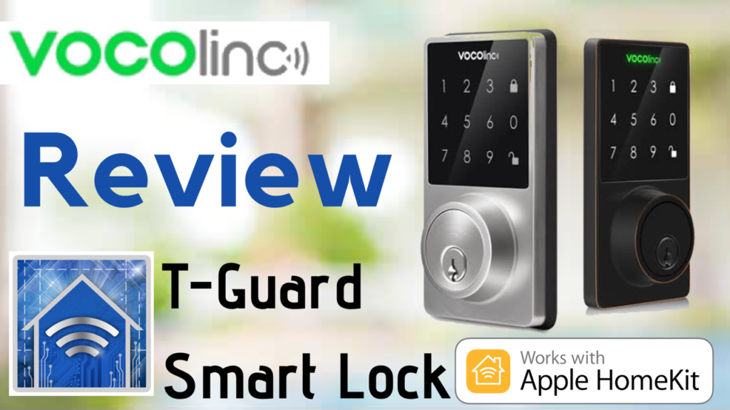 Review: VOCOlinc T-Guard Smart Lock