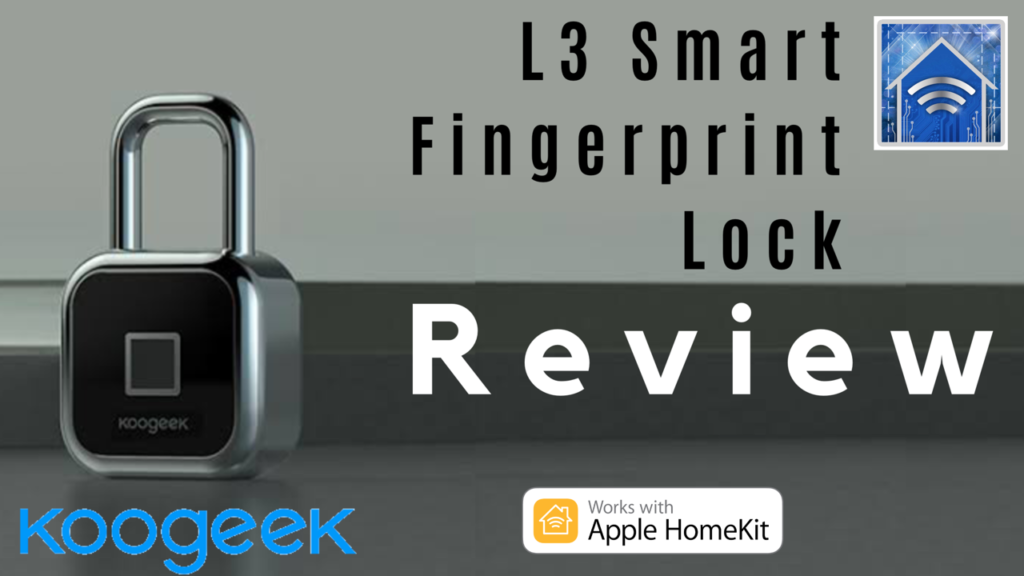 HomeKit Product Review:  Koogeek L3 Smart Fingerprint Lock