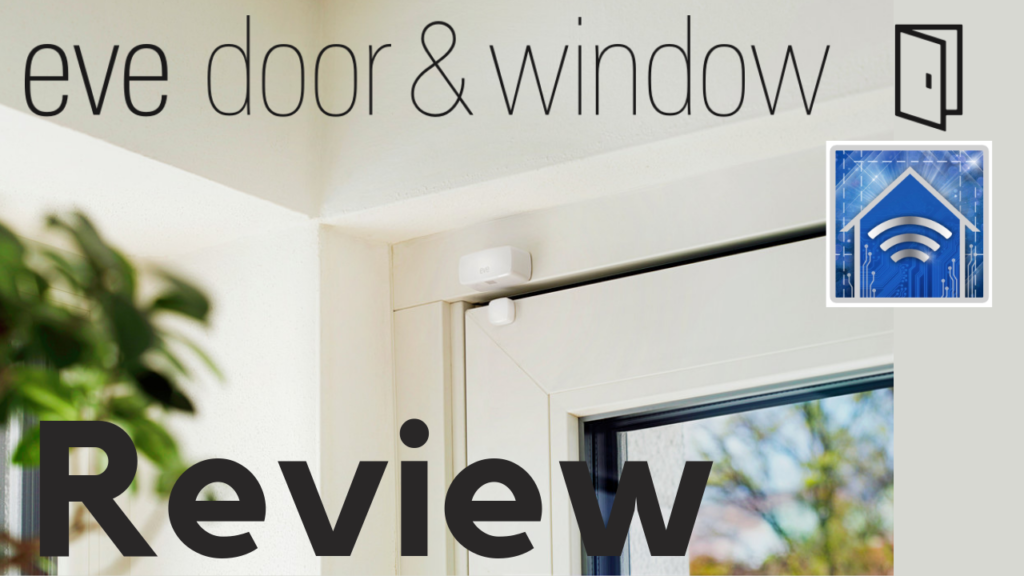 HomeKit Product Review: Eve Door & Window