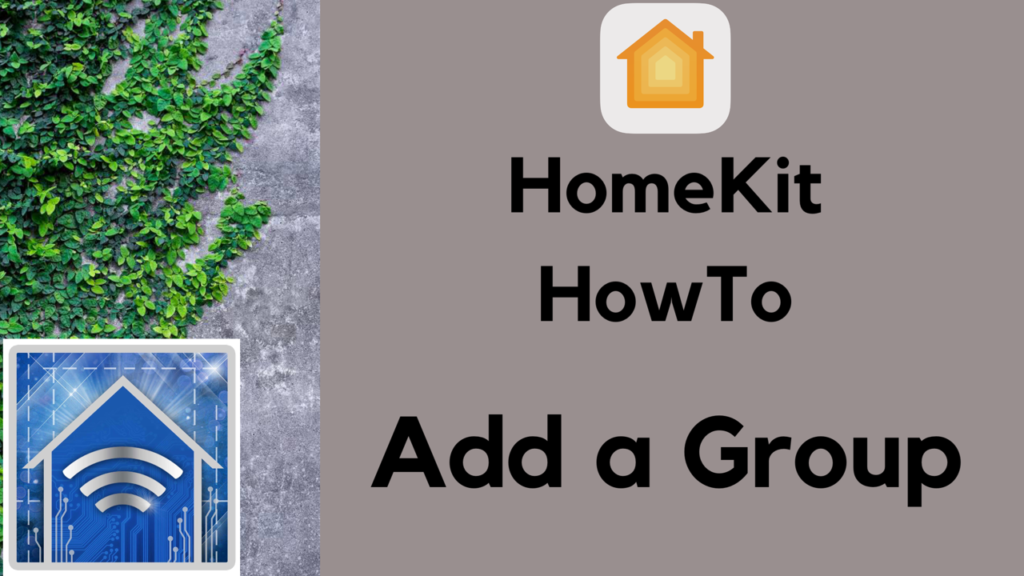 HomeKit HowTo: Add a Group