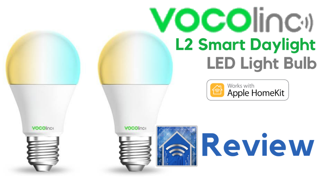 HomeKit Product Review: VOCOlinnc L2 Daylight Smart LED Light Bulb