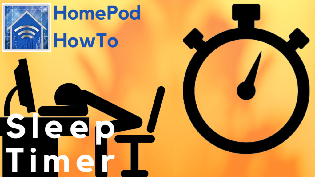 Sleep Timers on HomePod