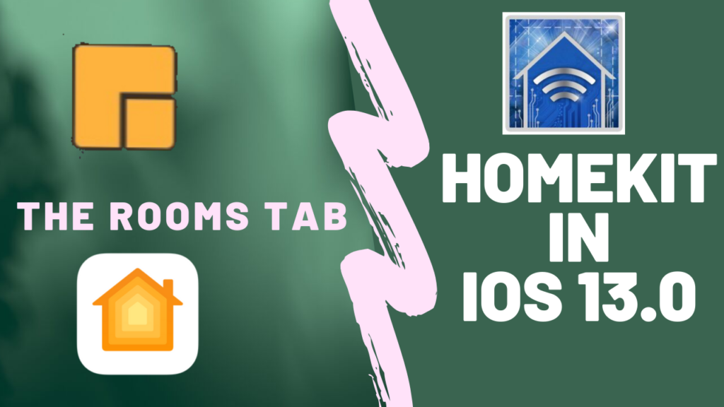 iOS 13.0 – The Rooms Tab