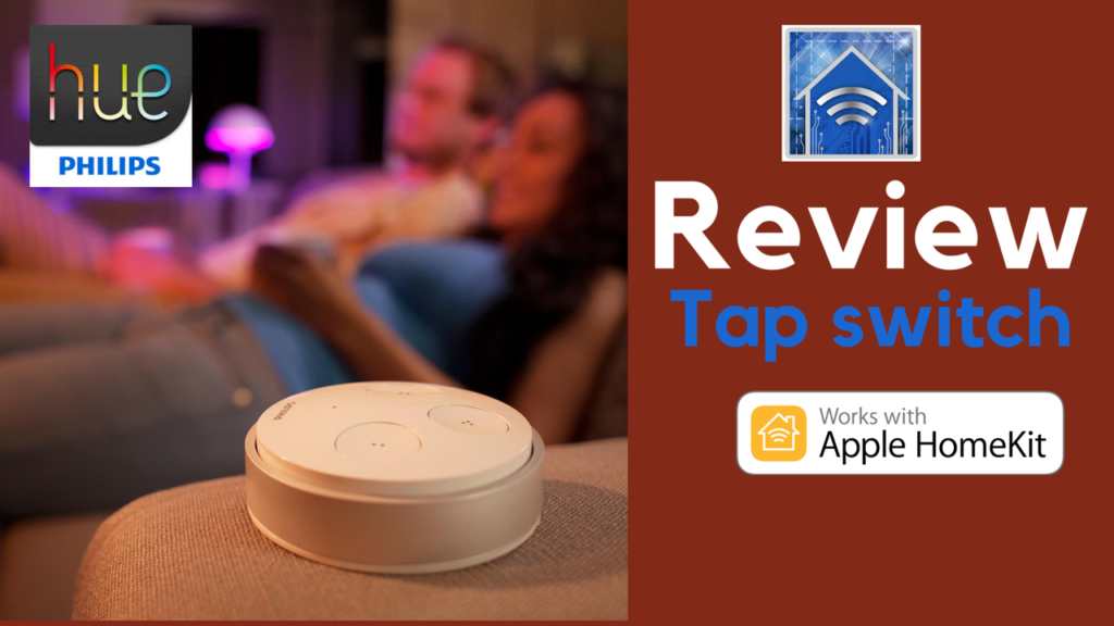 HomeKit Product Review: Phillips Hue Tap switch