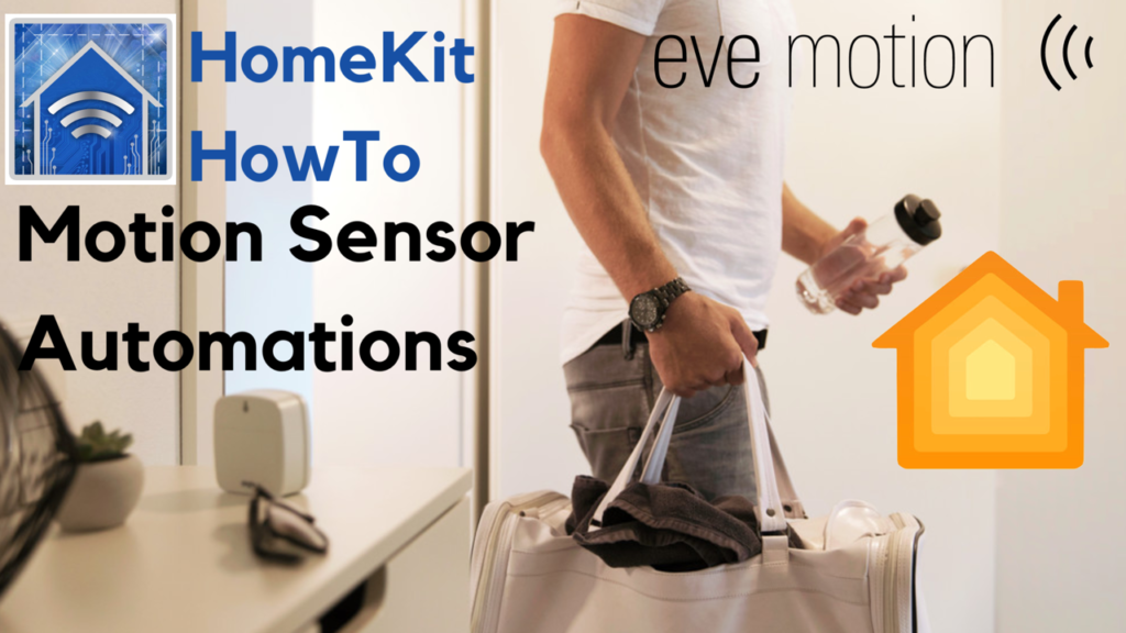 HomeKit HowTo: Motion Sensor Automations
