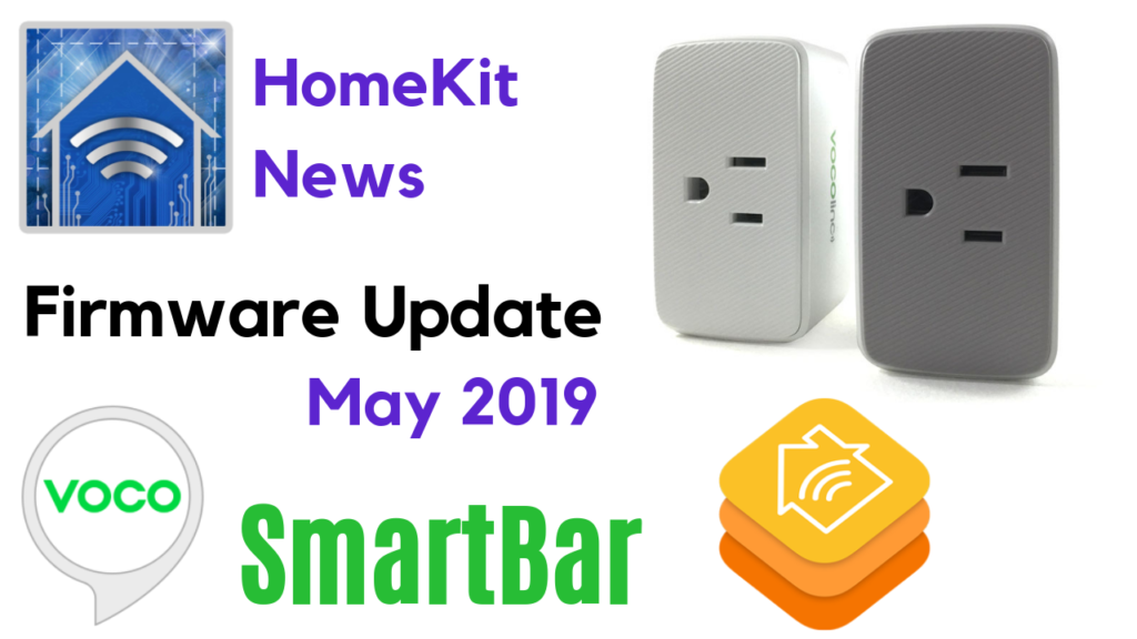 HomeKit News: VOCOlinc SmartBar Firmware Update May 2019