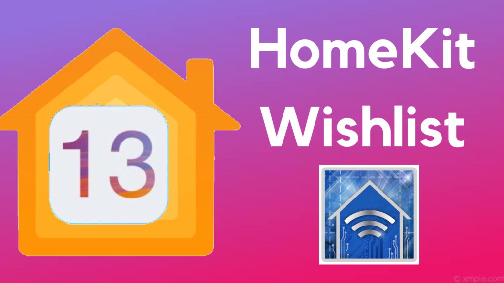 HomeKit News: WWDC 2019 & HomeKit Wishlist
