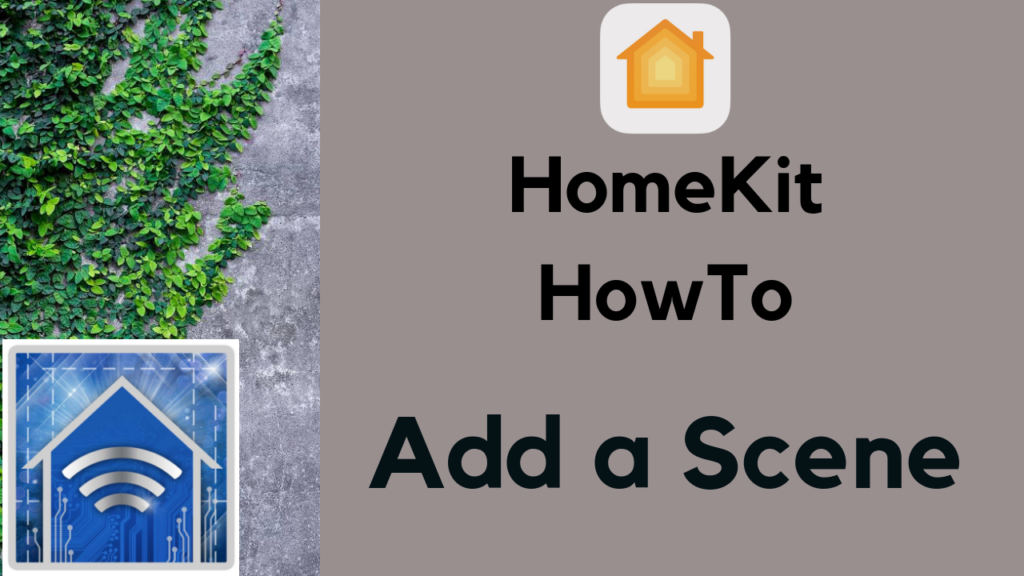 HomeKit HowTo: Add a Scene