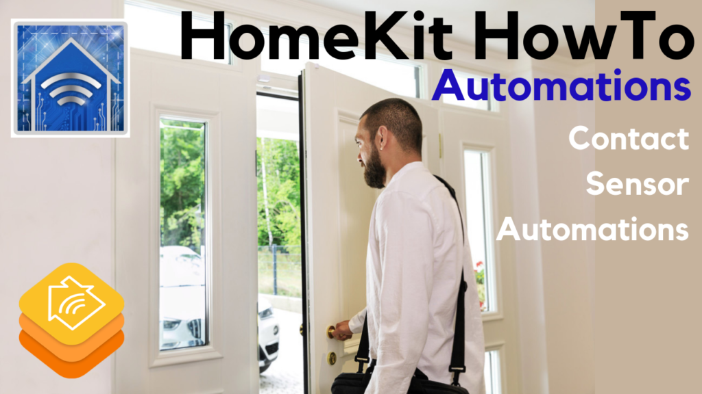 HomeKit HowTo: Contact Sensor Automations