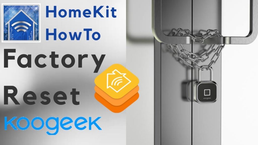 HomeKit HowTo: Factory Reset Koogeek L3 Smart Fingerprint Lock