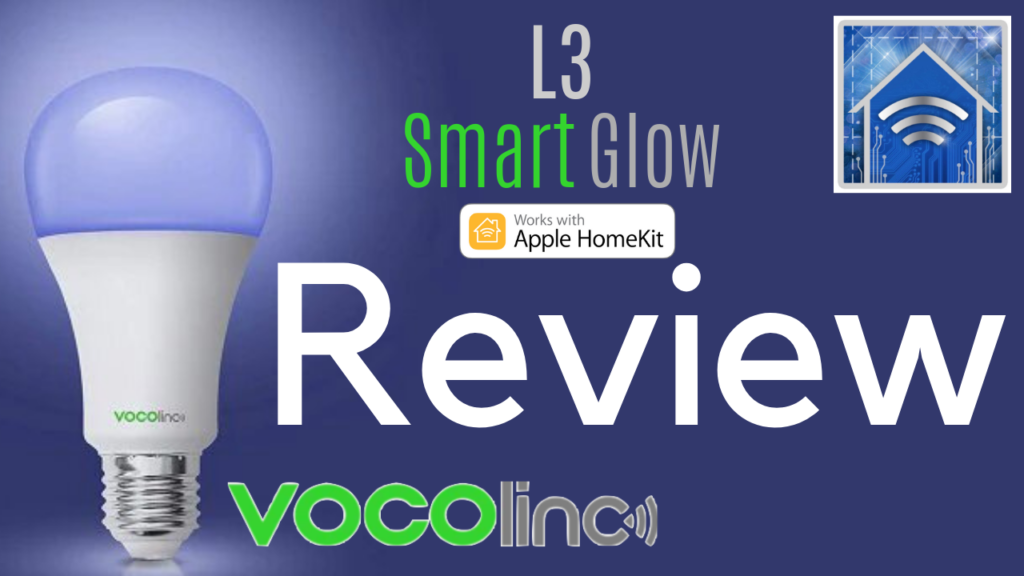 Review:  VOCOlinc L3 SmartGlow Light Bulb