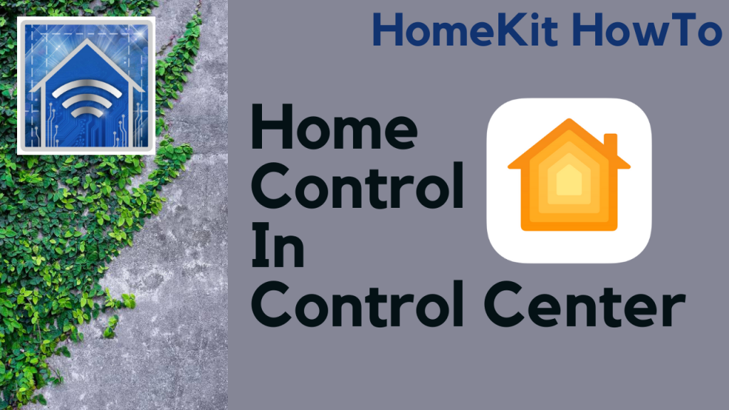 HomeKit control for Control Center in iOS