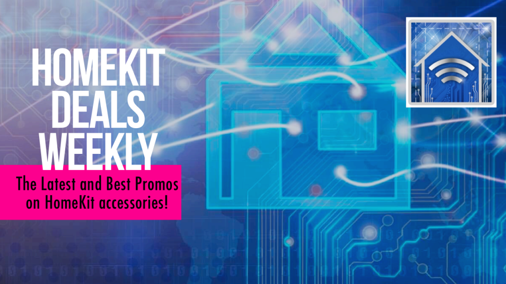HomeKit Deals Weekly