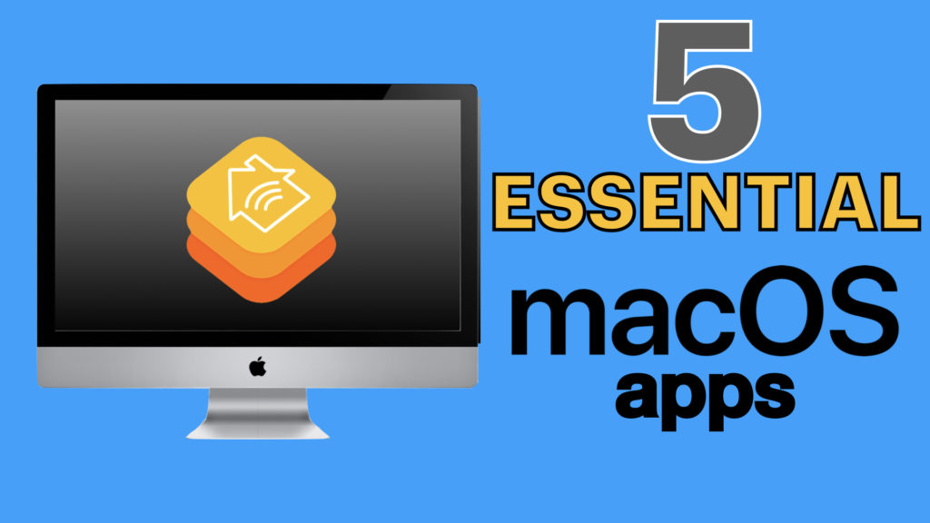 5 Essential macOS HomeKit apps